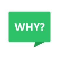 Why - green speech bubble vector
