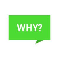 Why - green speech bubble vector