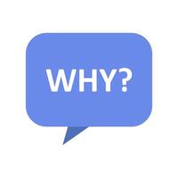 Why speech bubble icon vector