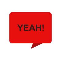 A red speech bubble with the word yeah vector