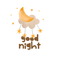 Good night poster card with moon on cloud with stars on strings. Hand drawn cartoon illustration for nursery, kids room baby boy girl gender neutral png