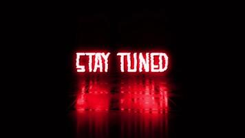 Animation loop text of Stay Tuned red glitch text effect video