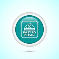 Easy cleaning icon design. Clean surface icon sign symbol, Teal color round button design vector
