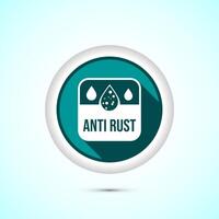 Anti rust icon design illustration. Anti oxidation sign, Rust resistant symbol, Teal color shadow button design vector
