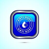 Anti rust icon design illustration. Anti oxidation sign, Rust resistant symbol, Blue color square button design vector