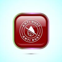 Anti rust icon design illustration. Anti oxidation sign, Rust resistant symbol, Red color square button design vector