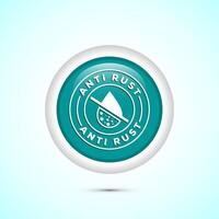 Anti rust icon design illustration. Anti oxidation sign, Rust resistant symbol, Teal color round button design vector