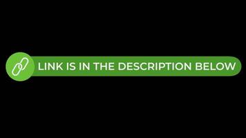 Animation of Link in the Description Below in Green on a Transparent Background video