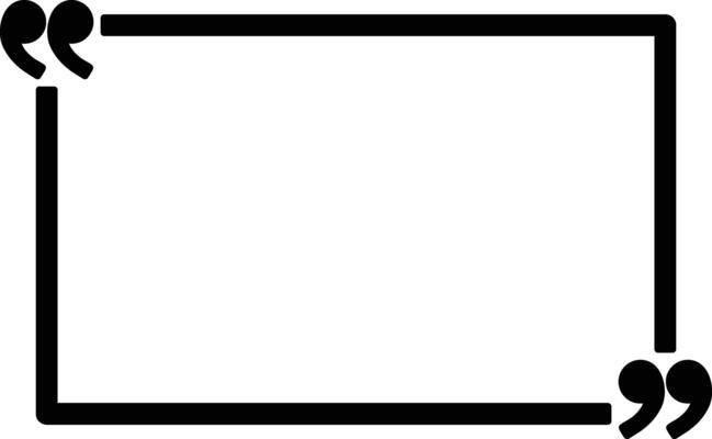 A black and white square frame with two quotes