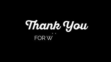 Thanks for watching Text typography animation 4k . transparent background video