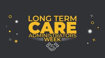 Compassion and Commitment, Celebrating Long Term Care Administrators vector