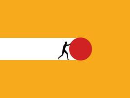 Effort, Businessman pushing a round object vector