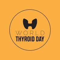 World Thyroid Day observed every year in May 25. Template for background, banner, card, poster with text inscription. vector