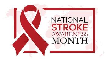 National Stroke awareness month observed every year in May. Template for background, banner, card, poster with text inscription. vector