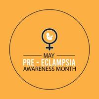 Preeclampsia Awareness Month observed every year in May. Template for background, banner, card, poster with text inscription. vector