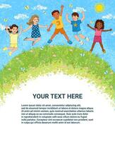 Template with Colorful Textured Illustration of Happy Kids Jumping Outside on Green Grass, with Blue Sky, Sun and White Clouds with a Place for Your Text vector