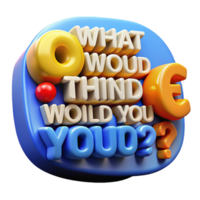dramatic abstract 3D Render What Would You Think Question exclusive png