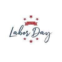 Happy Labor Day Text , Happy Labor Day greeting card or invitation card. vector