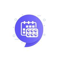 medication schedule icon, pills and calendar design vector