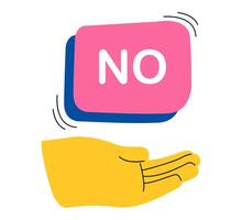 Hand hold sign with the word NO. Colorful illustration vector