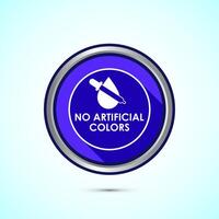 No artificial colors icon design illustration, Artificial color free symbol, Natural product, Blue color shadow button design vector