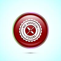 No artificial colors icon design illustration, Artificial color free symbol, Natural product, Red color round button design vector
