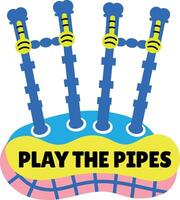 Bagpipe instrument with play the pipes text, flat sticker vector