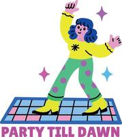 A flat style sticker of dancing character with party till dawn typography vector