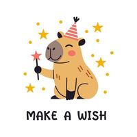 happy birthday greeting card with make a wish text. Poster with cute capybara with wand in flat design. Festive magic postcard. Greeting card illustration with cute capybara. vector