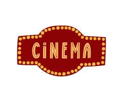 Retro signboard with the inscription cinema in a flat style. Hand drawn illustration. vector