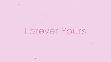 Forever Yours Text Animation Minimalist Design on Soft Pink Background. Romantic Motion Graphics Concept video