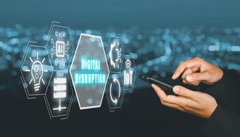 Digital Disruption concept, Business hand using smart phone with Digital Disruption icon on virtual screen,Disruptive business ideas. IOT internet of things, network, smart city and machines. photo