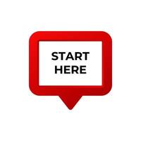 Red speech bubble icon with start here text in bold black font vector
