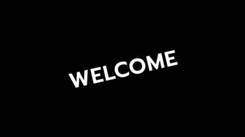 Half rotation animation of white welcome text on black color background video