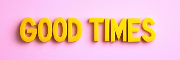 Bold yellow letters proclaiming good times on a pastel background create a cheerful and uplifting atmosphere suitable for summer celebrations or joyful moments photo