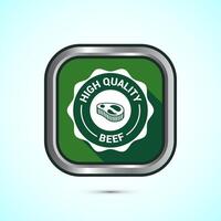 High quality beef icon design illustration, High quality beef meat badge, Fresh meat label, Green color shadow button design vector