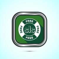 SLS free icon design illustration, SLS and SLES free label badge for web, Green color shadow button design vector