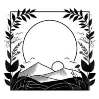 Black and white illustrative nature scene in a frame featuring stylized mountains, sun, plants, and a central circular space for text or an image. vector