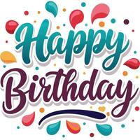 happy birthday text with colorful confetti and balloons vector