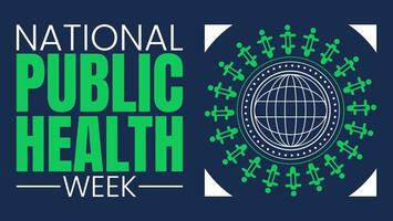 National Public Health Week, Protecting and Promoting Community Well being vector