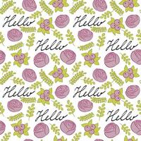 Spring seamless pattern with hand drawn roses, berries, branches and word hello. Happy Easter fabric, wallpaper, packaging vector
