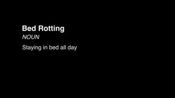 The discusses bed rotting as selfcare and relaxation video