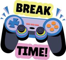 Flat sticker of a gamepad with break time typography vector