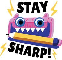 Flat sticker of a pencil sharpener with stay sharp typography vector