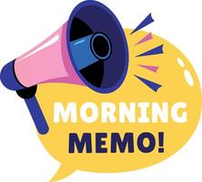 A flat sticker of a loudspeaker with morning memo typography vector