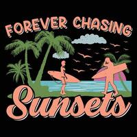 Forever Chasing Sunsets Surfing Beach Sunset Lake Vintage Summer Sublimation T-Shirt Design vector