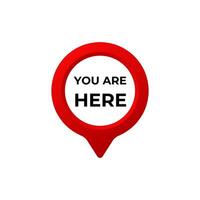 Red and white location pin with bold message in capital letters in the center vector