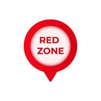 Bright red zone symbol in circular form with drop pin design vector