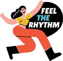 A flat sticker of dancing character with feel the rhythm typography vector