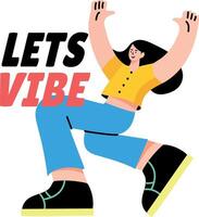 A flat sticker of a dancing character with lets vibe typography vector